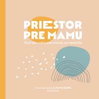 Priestor pre mamu