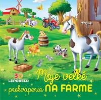 Moje veľké prekvapenia na farme (3D leporelo) kúpite na Knihyprekazdeho.sk
