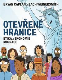Otevřené hranice - Etika a ekonomie migr