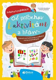 Od príbehov k aktivitám a hrám - Príloha k publikácii