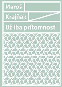 Už iba prítomnosť