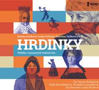 HRDINKY. Příběhy významných českých žen - audioknihovna