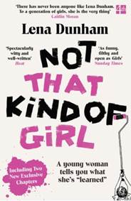 Kniha Not That Kind Of Girl: A Young Woman Tells You What She’S Learned