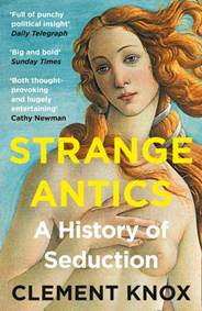 Kniha Strange Antics: A History Of Seduction