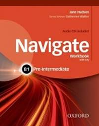 Navigate Pre-intermediate B1: Workbook with Key and Audio CD