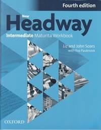 New Headway Fourth Edition Intermediate Maturita Workbook (Czech Edition)