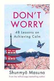 Don´t Worry : 48 Lessons on Achieving Calm kúpite na Knihyprekazdeho.sk