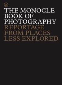Kniha The Monocle Book of Photography