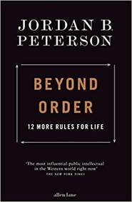 Beyond Order: 12 More Rules for Life