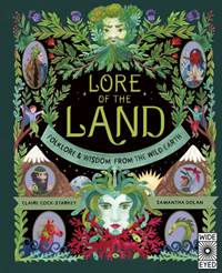 Kniha Lore of the Land: Folklore & Wisdom from the Wild Earth