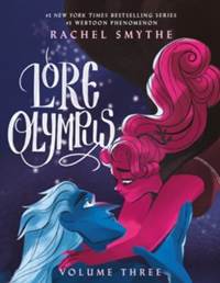 Lore Olympus: Volume Three kúpite na Knihyprekazdeho.sk