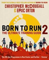 Kniha Born to Run 2: The Ultimate Training Guide