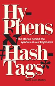 Kniha Hyphens & Hashtags: The Stories behind the symbols on our keyboard