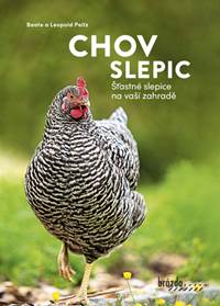 Chov slepic - Šťastné slepice na vaší zahradě kúpite na Knihyprekazdeho.sk