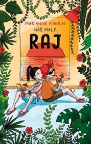 Náš malý raj kúpite na Knihyprekazdeho.sk