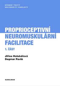 Proprioceptivní neuromuskulární facilitace 1. část