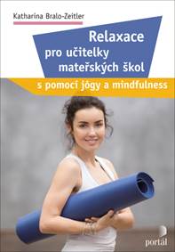 Relaxace pro učitelky mateřských škol kúpite na Knihyprekazdeho.sk