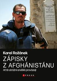 Karel Rožánek: Zápisky z Afghánistánu kúpite na Knihyprekazdeho.sk