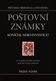 Kniha Poštovní známky - koníček, nebo investice? - I vaše sbírka známek může mít velkou hodnotu