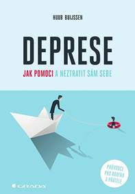 Deprese - Jak pomoci a neztratit sám seb