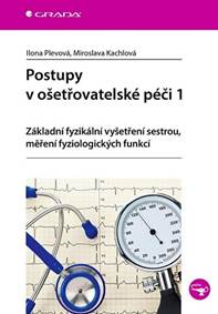 Postupy v ošetřovatelské péči 1 - Základ