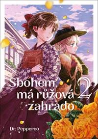 Sbohem, má růžová zahrado 2 kúpite na Knihyprekazdeho.sk