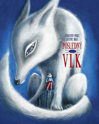 Posledný vlk kúpite na Knihyprekazdeho.sk