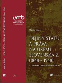 Dejiny štátu a práva na území Slovenska 2 (1848 – 1948) kúpite na Knihyprekazdeho.sk
