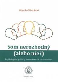 Kniha Som nerozhodný (alebo nie?)