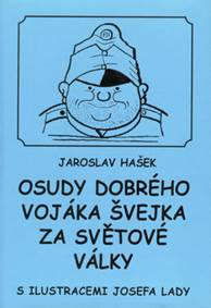 Osudy dobrého vojáka Švejka za světové války