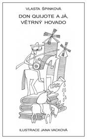 Don Quijote a já, větrný hovado kúpite na Knihyprekazdeho.sk