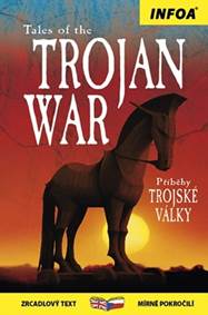 Kniha Tales of the Trojan War/Příběhy Trojské války - Zrcadlová četba