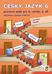 Český jazyk 6 2. díl Pracovní sešit