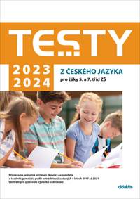 Kniha Testy 2023-2024 z českého jazyka pro žáky 5. a 7. tříd ZŠ