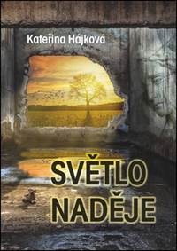 Světlo naděje kúpite na Knihyprekazdeho.sk