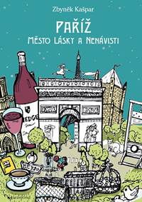 Paříž, město lásky a nenávisti kúpite na Knihyprekazdeho.sk