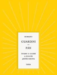 Pán - Úvahy o osobě a životě Ježíše Krista