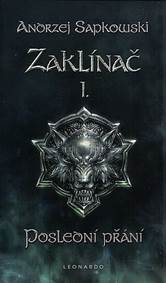 Zaklínač I. - Poslední přání kúpite na Knihyprekazdeho.sk