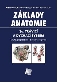 Základy anatomie 3a - Trávicí a dýchací systém kúpite na Knihyprekazdeho.sk