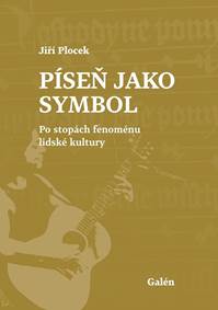 Píseň jako symbol - Po stopách fenoménu lidské kultury