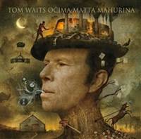 Tom Waits očima Matta Mahurina kúpite na Knihyprekazdeho.sk