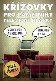 Kniha Křížovky pro pamětníky televizní hlášky