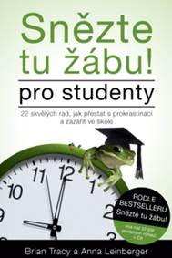 Snězte tu žábu! Pro studenty kúpite na Knihyprekazdeho.sk
