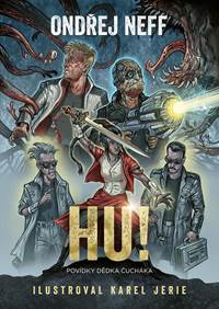 Hu! Povídky Dědka Čucháka kúpite na Knihyprekazdeho.sk