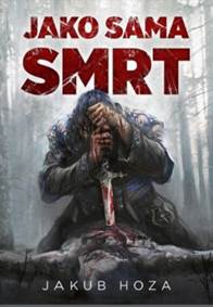 Jako sama smrt kúpite na Knihyprekazdeho.sk