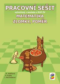 Matematika 7 Zlomky, poměr Pracovní sešit