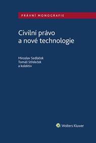 Civilní právo a nové technologie kúpite na Knihyprekazdeho.sk