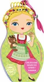 Obliekame nemecké bábiky - Hanna kúpite na Knihyprekazdeho.sk
