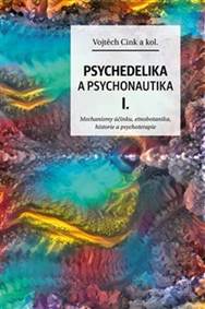 Psychedelie a psychonautika I. kúpite na Knihyprekazdeho.sk