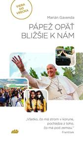 Pápež opäť bližšie k nám kúpite na Knihyprekazdeho.sk